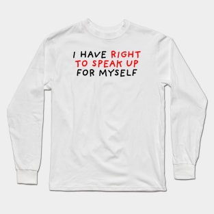 Right To Speak Up Long Sleeve T-Shirt